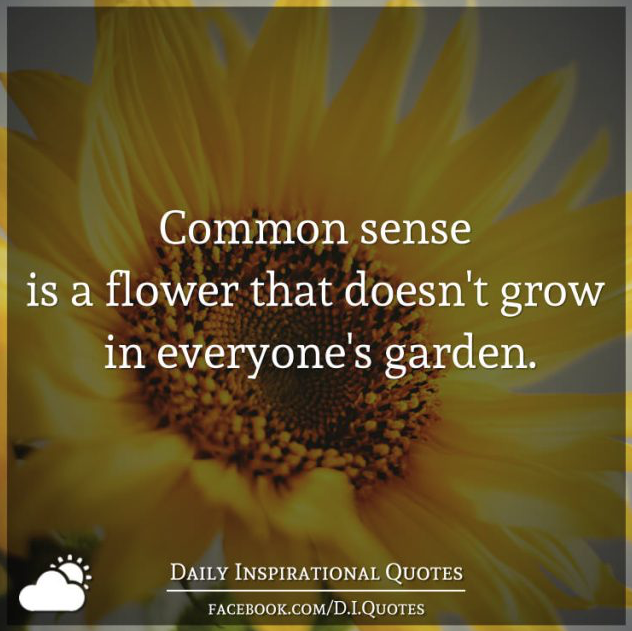 Common Sense the Flower